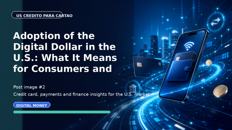 Adoption of the Digital Dollar in the U.S.: What It Means for Consumers and Traditional Payment Methods