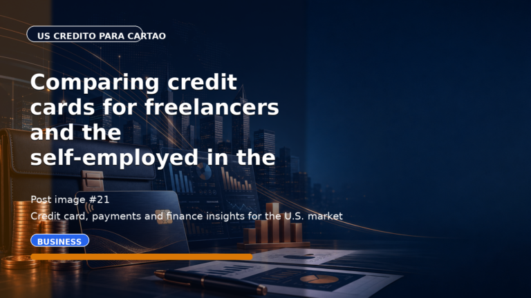 Comparing credit cards for freelancers and the self-employed in the USA