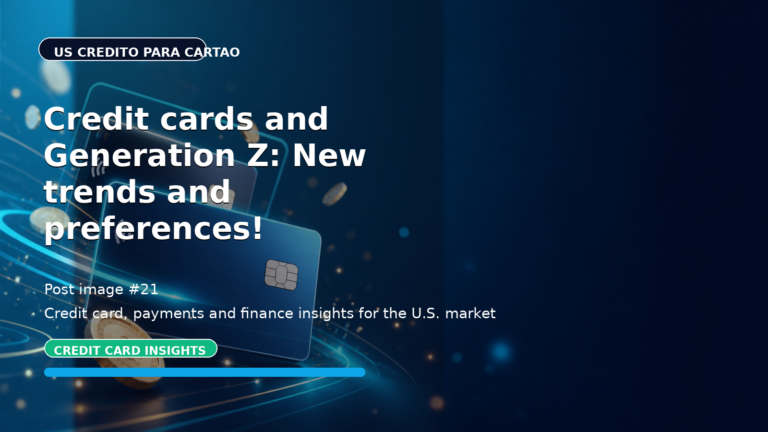 Credit cards and Generation Z: New trends and preferences!