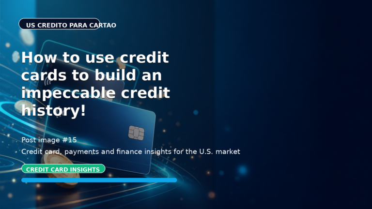 How to use credit cards to build an impeccable credit history!