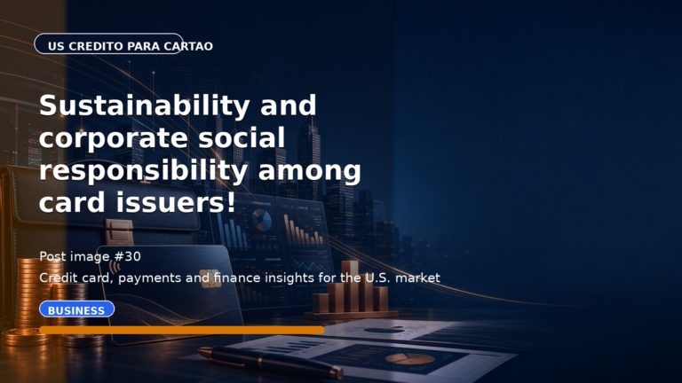 Sustainability and corporate social responsibility among card issuers!