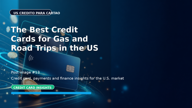 The Best Credit Cards for Gas and Road Trips in the US