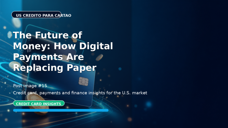 The Future of Money: How Digital Payments Are Replacing Paper Money in the US