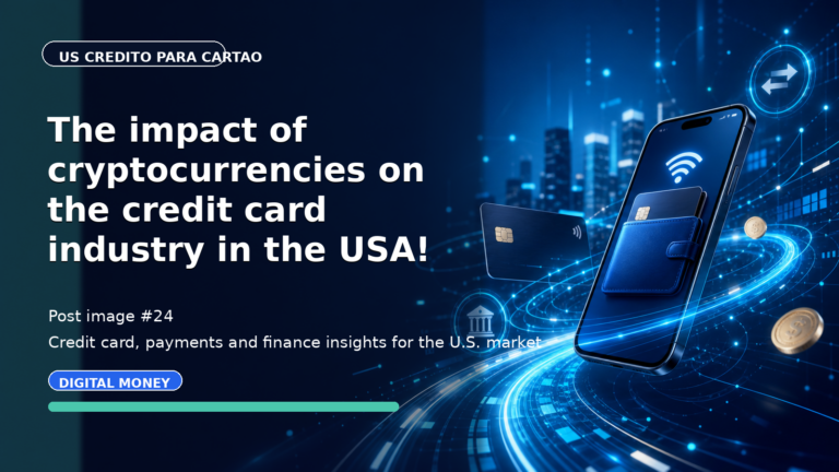 The impact of cryptocurrencies on the credit card industry in the USA!