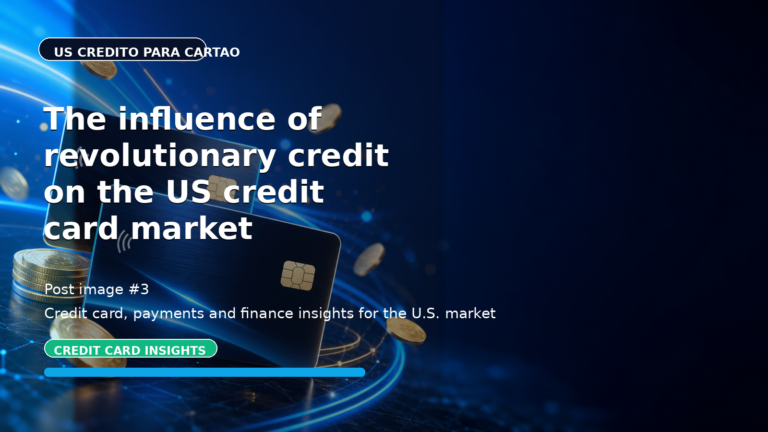 The influence of revolutionary credit on the US credit card market