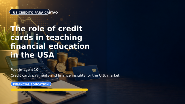 The role of credit cards in teaching financial education in the USA
